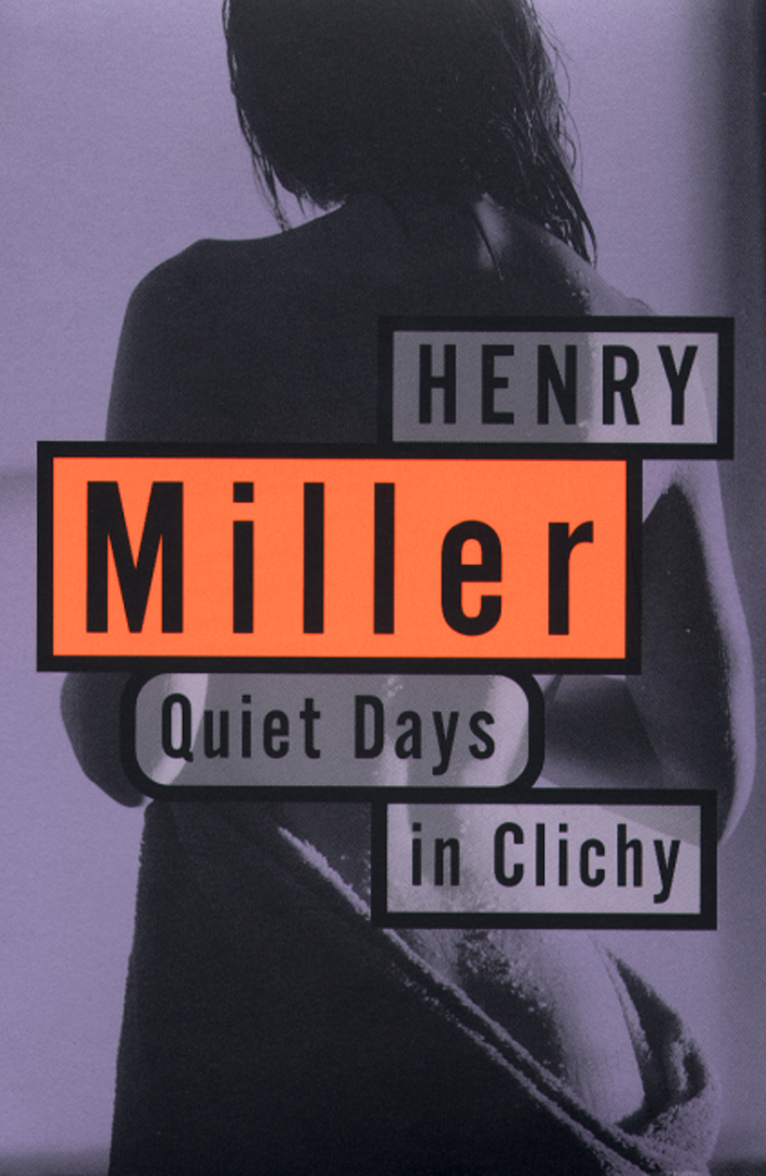 Quiet Days in Clichy By Henry Miller