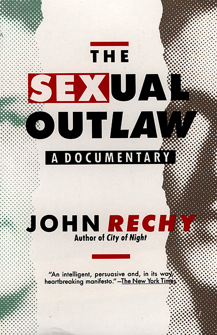The Sexual Outlaw By John Rechy