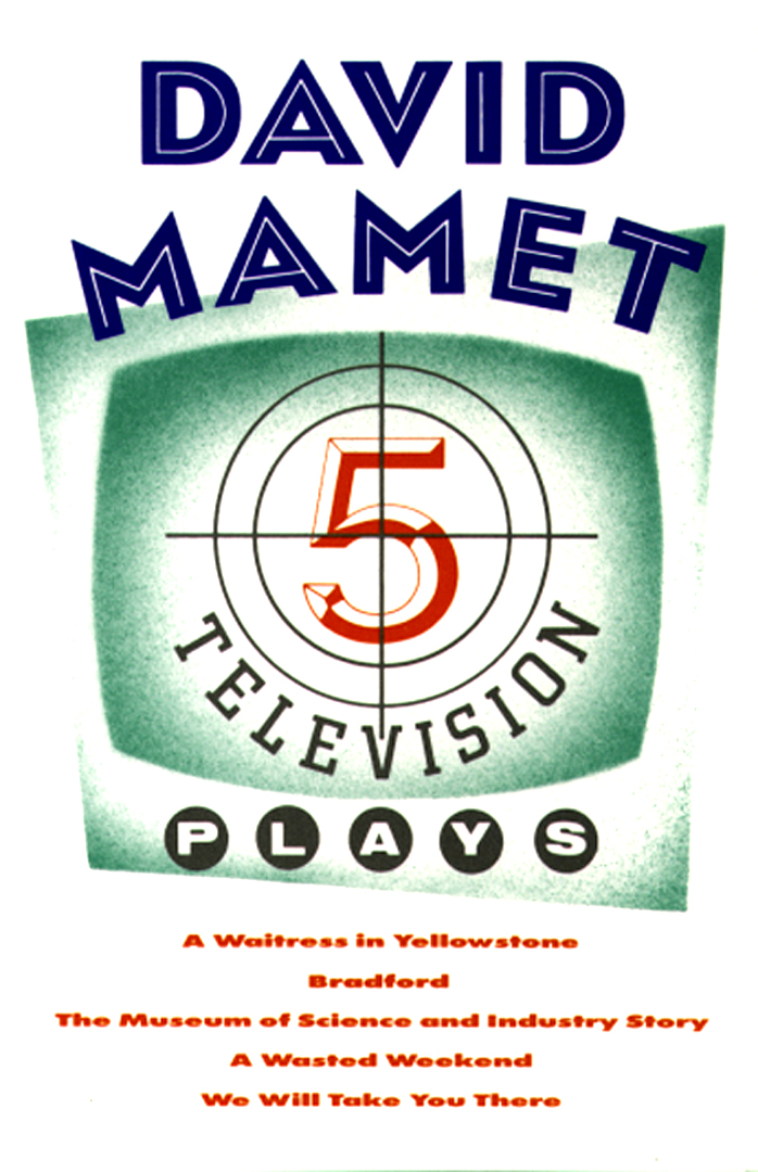 Five Television Plays By David Mamet