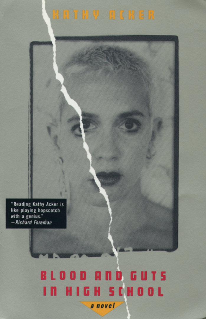 Blood and Guts in High School By Kathy Acker