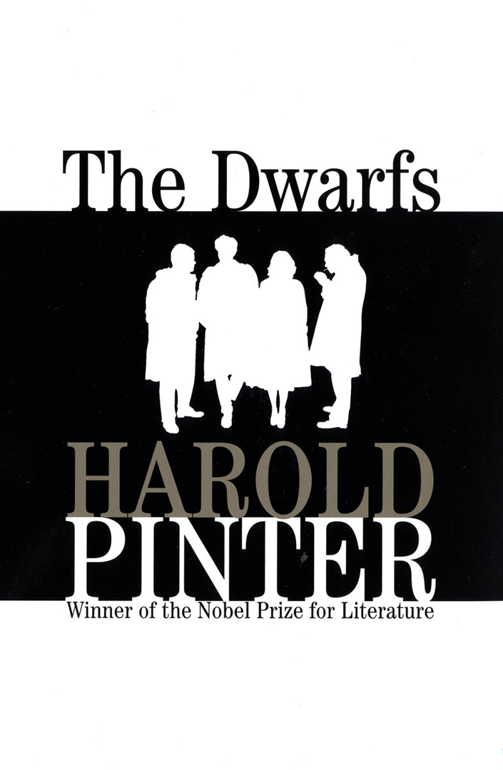 The Dwarfs Edited by Harold Pinter, Anthony Astbury and Geoffrey Godbert