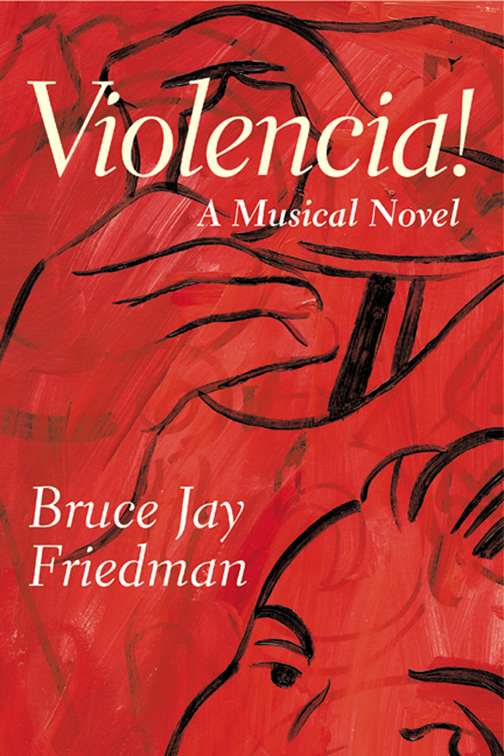 Violencia! By Bruce Jay Friedman,Introduction by Jack Richardson