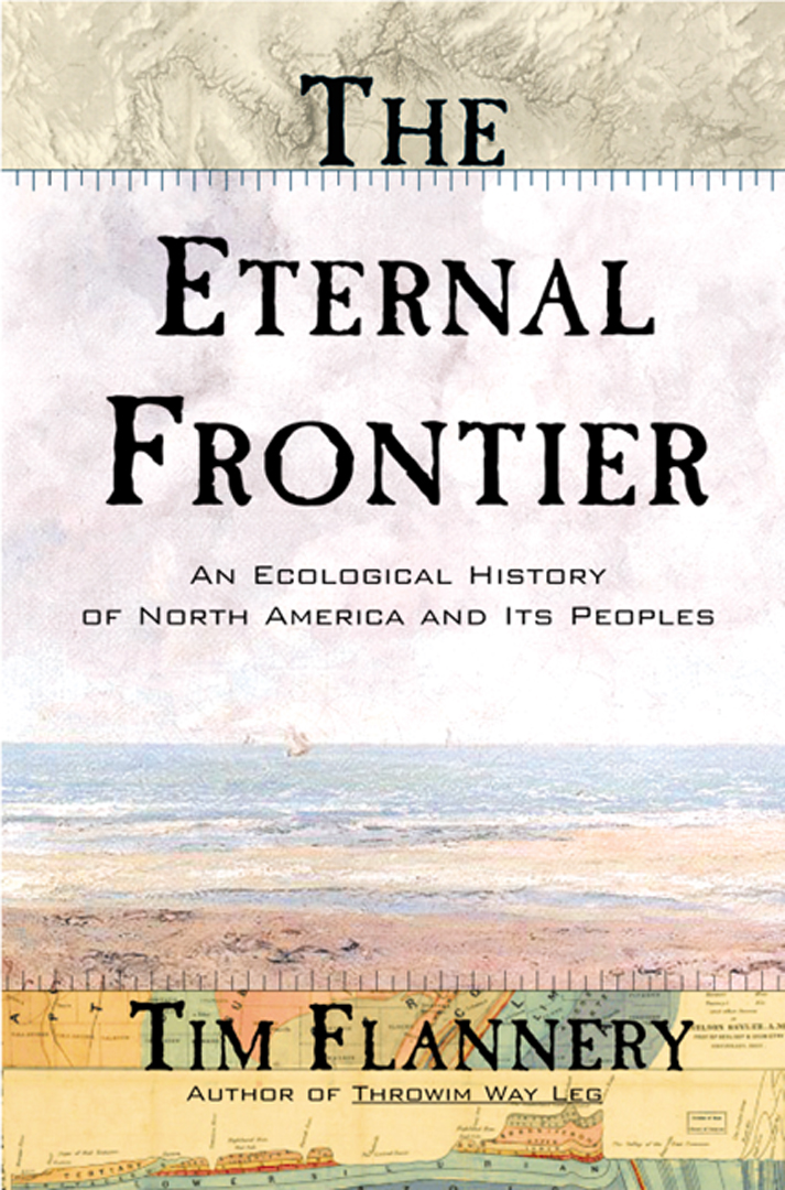 The Eternal Frontier Edited by Tim Flannery