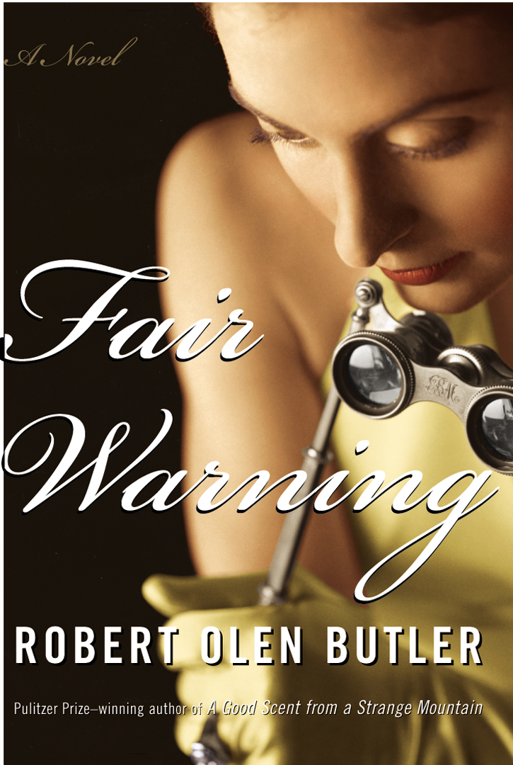 Fair Warning By Robert Olen Butler