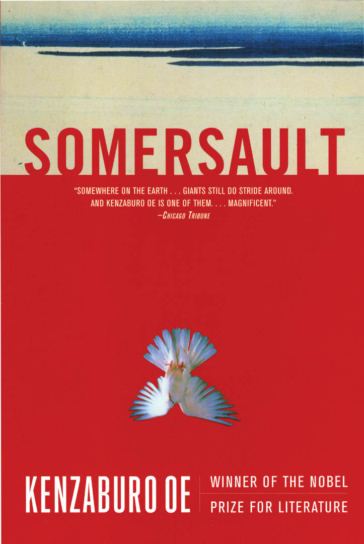Somersault By Kenzaburo Oe,Translated from the Japanese by Paul St. John Mackintosh and Maki Sugiyama