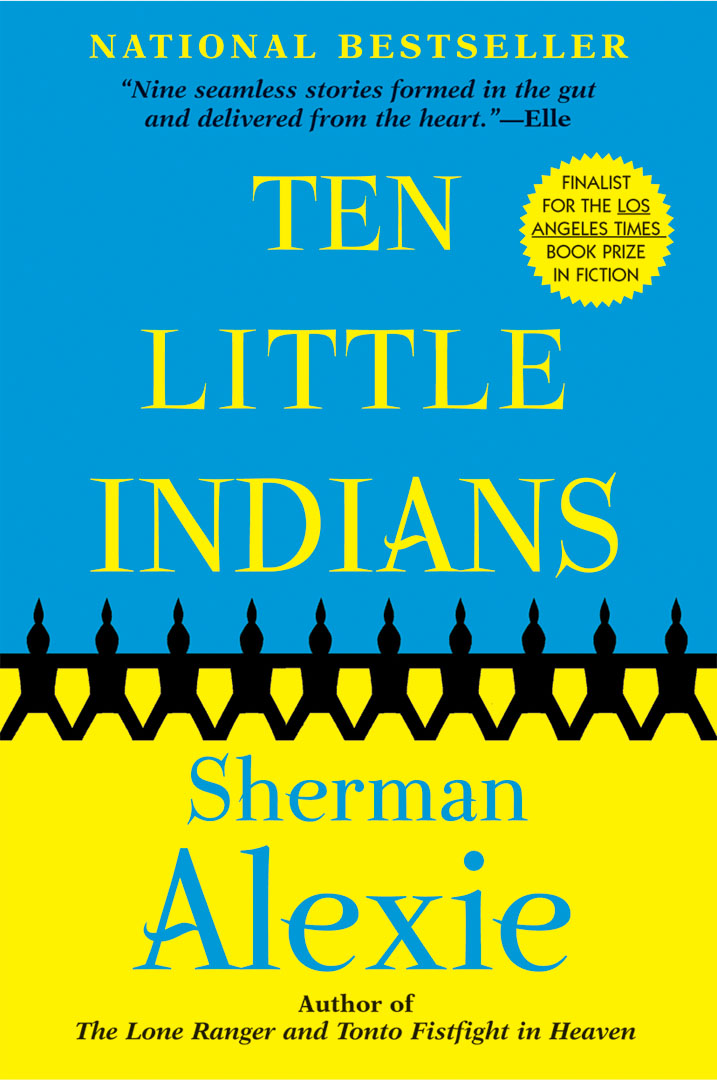 Ten Little Indians By Sherman Alexie