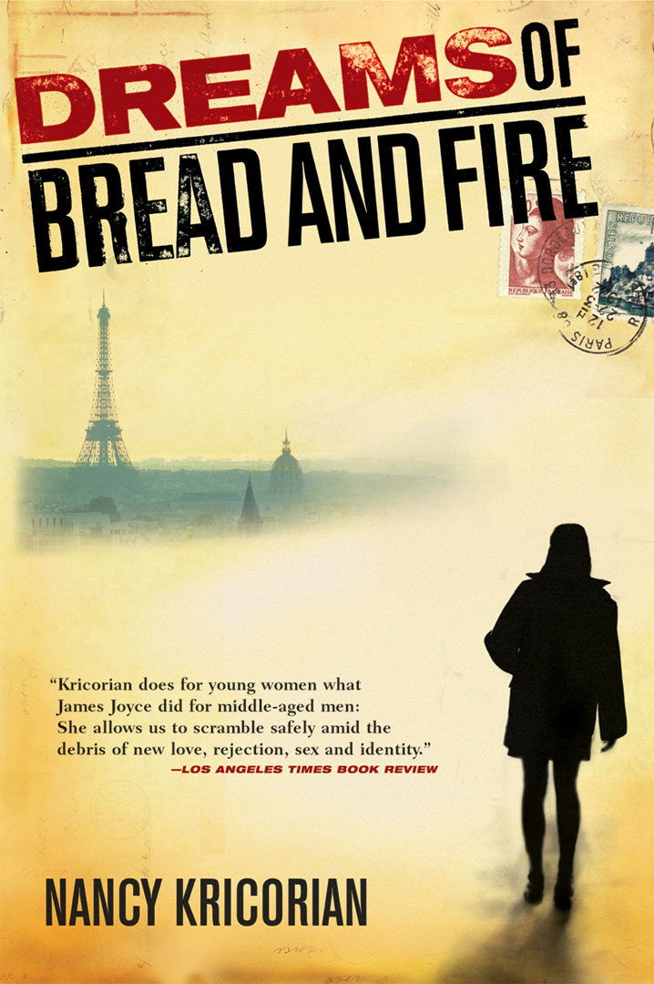 Dreams of Bread and Fire By Nancy Kricorian