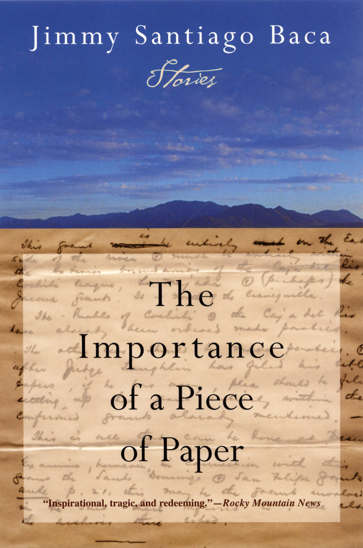 The Importance of a Piece of Paper By Jimmy Santiago Baca