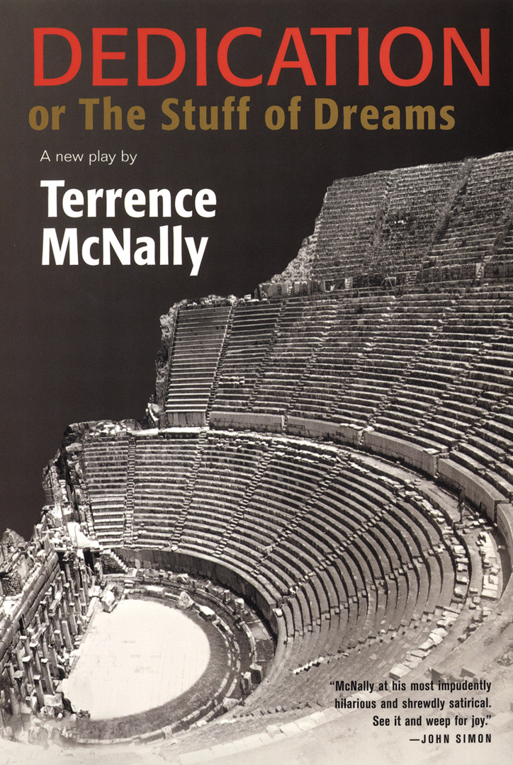Dedication or The Stuff of Dreams By Terrence McNally