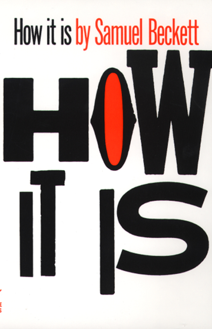 How It Is By Samuel Beckett,Translated from the French by Patrick Bowles