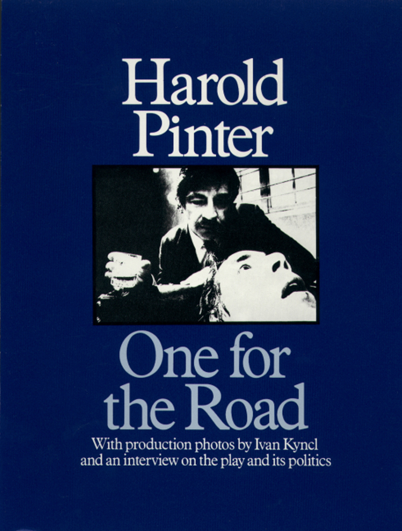 One for the Road Edited by Harold Pinter, Anthony Astbury and Geoffrey Godbert