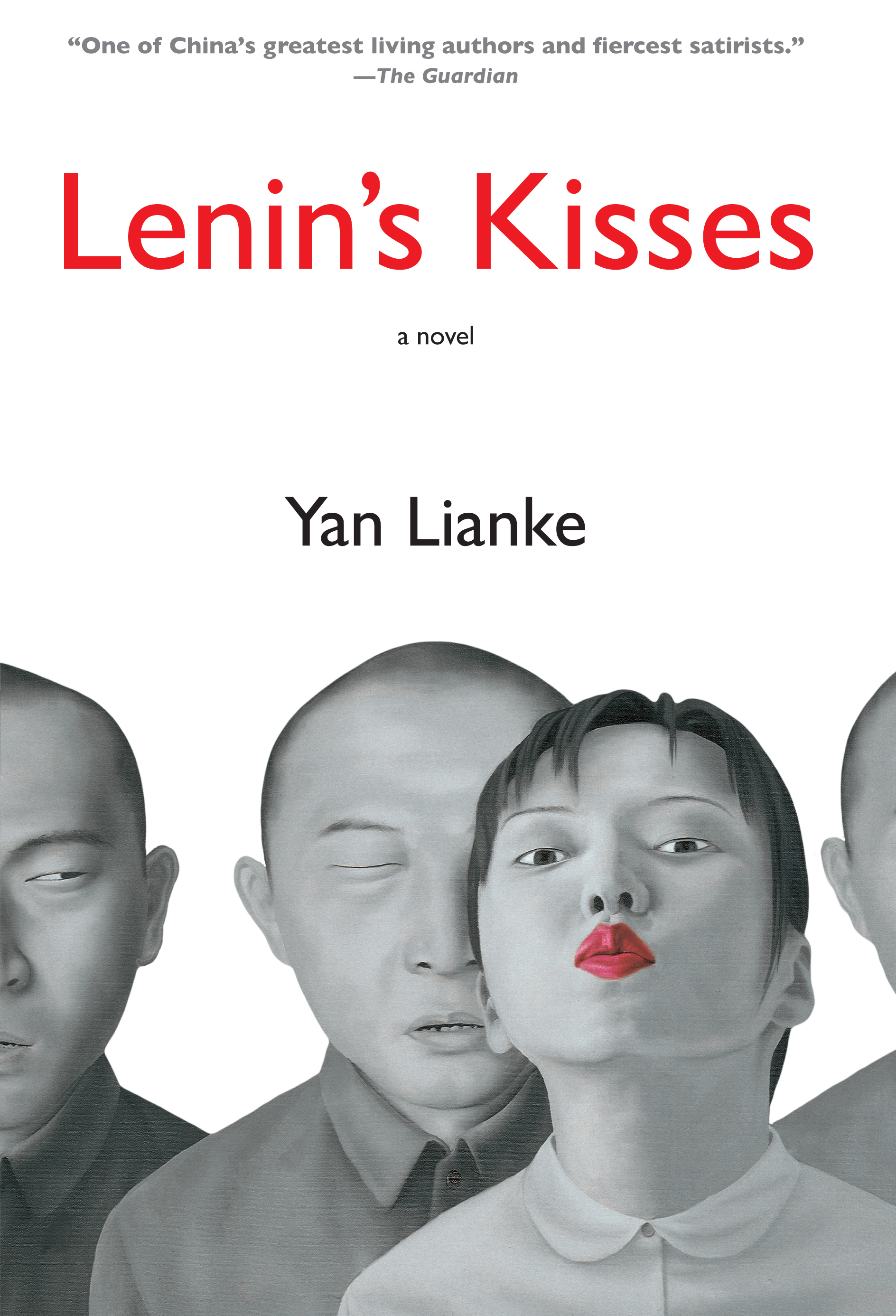 Lenin's Kisses By Yan Lianke,Translated from the Chinese by Julia Lovell