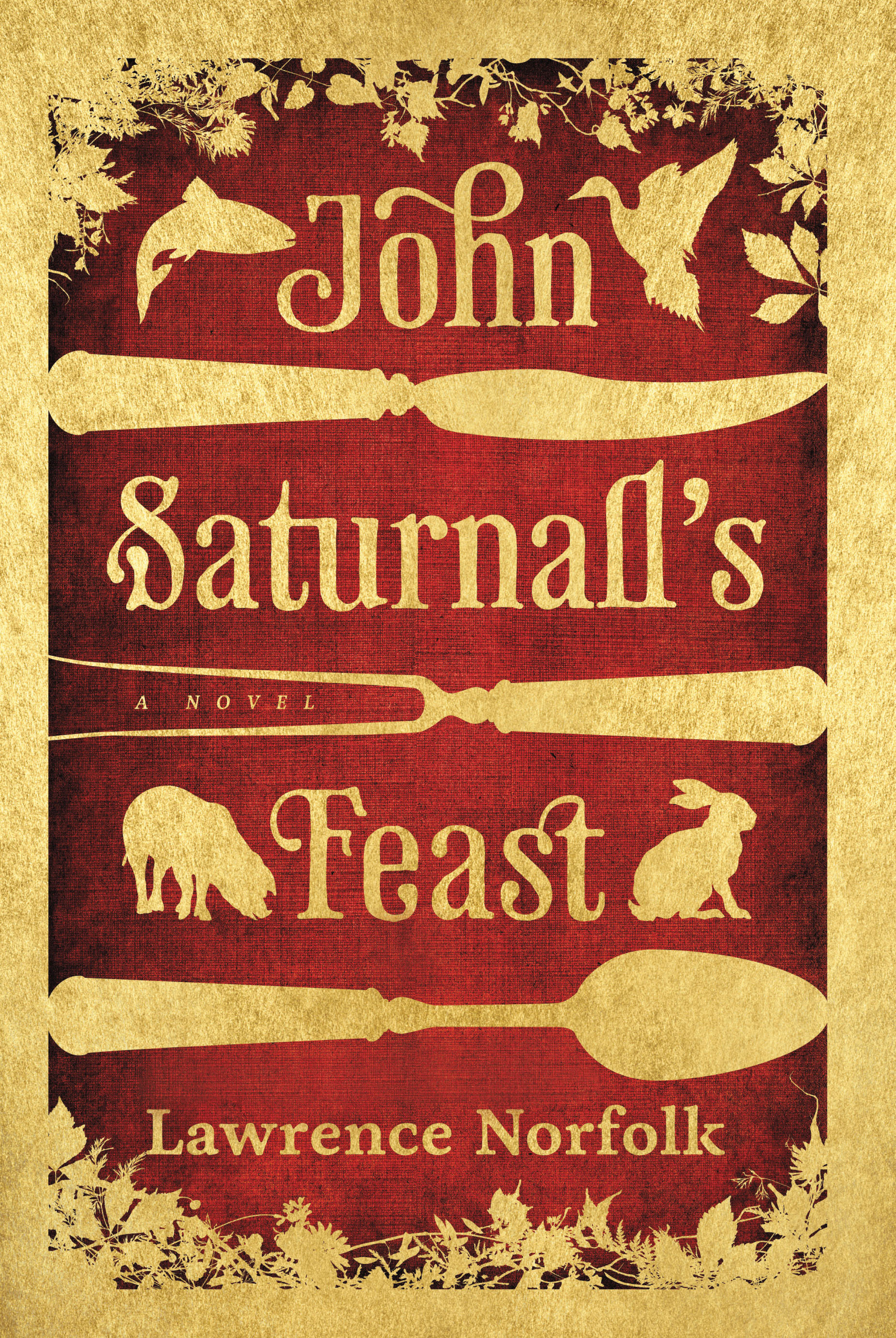 John Saturnall's Feast By Lawrence Norfolk
