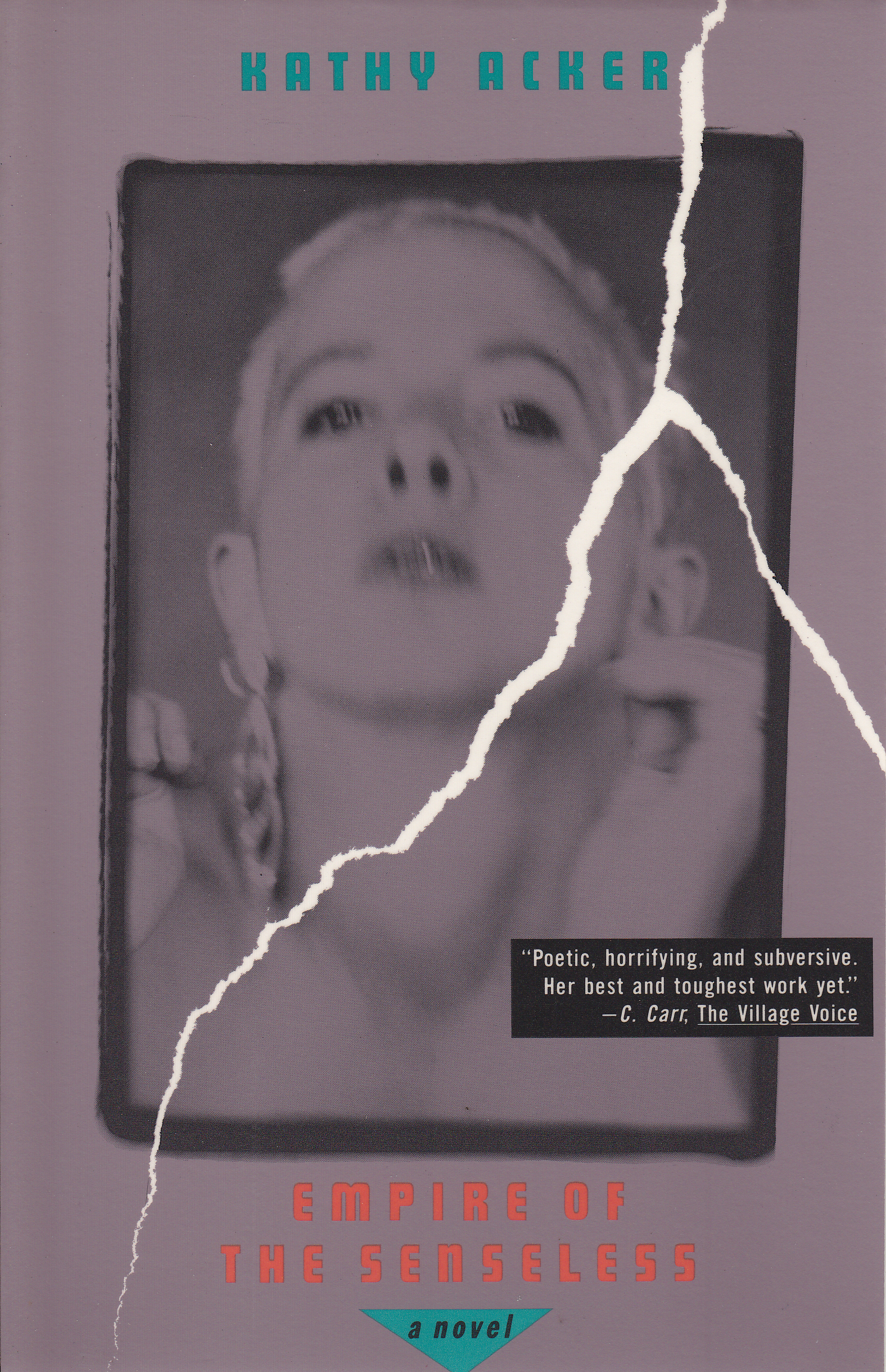 Empire of the Senseless By Kathy Acker