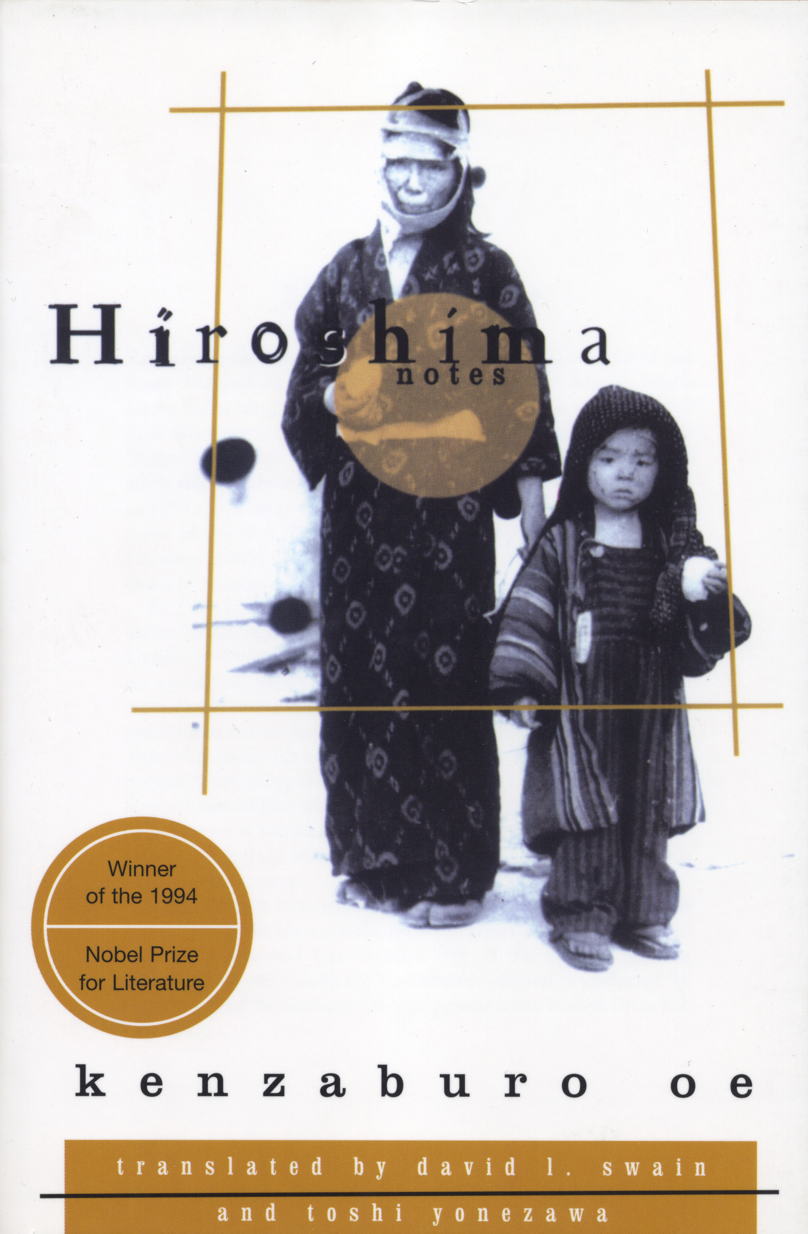 Hiroshima Notes By Kenzaburo Oe,Translated from the Japanese by Paul St. John Mackintosh and Maki Sugiyama
