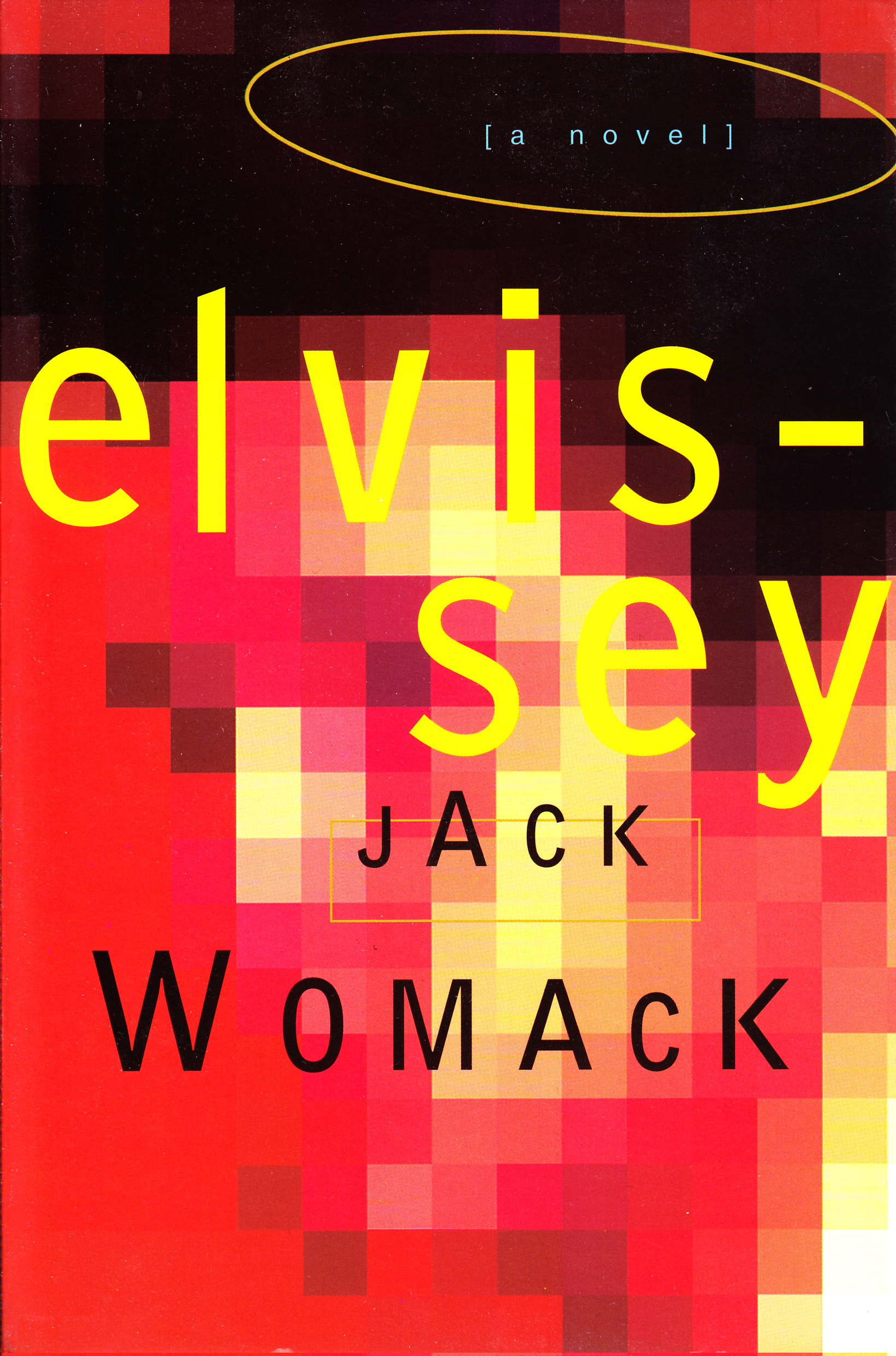 Elvissey By Jack Womack