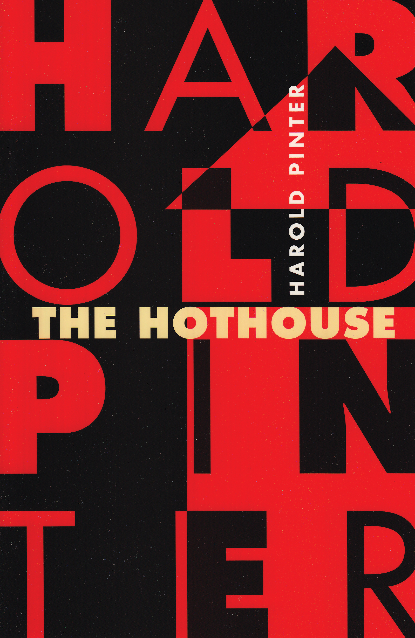 The Hothouse Edited by Harold Pinter, Anthony Astbury and Geoffrey Godbert