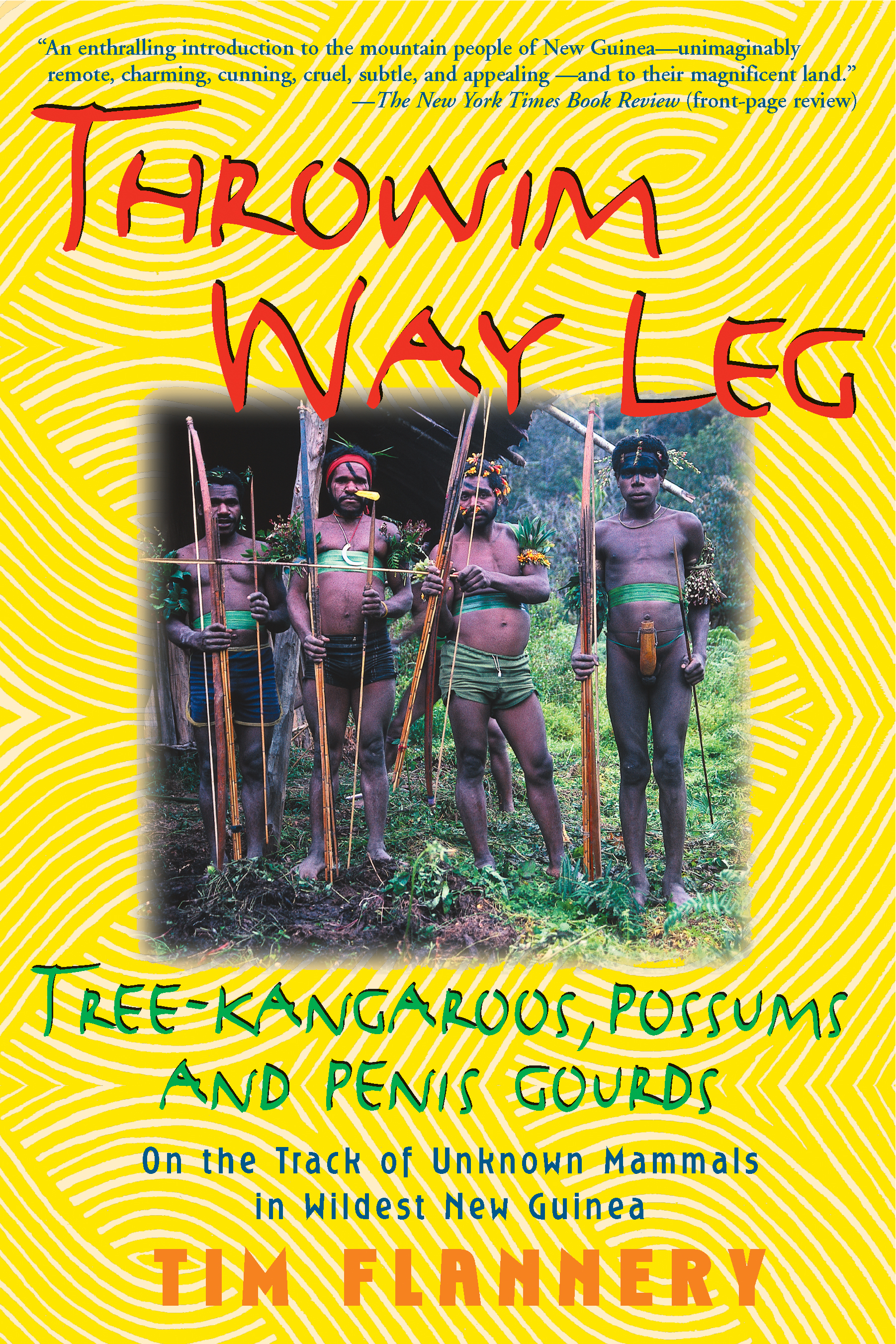 Throwim Way Leg Edited by Tim Flannery