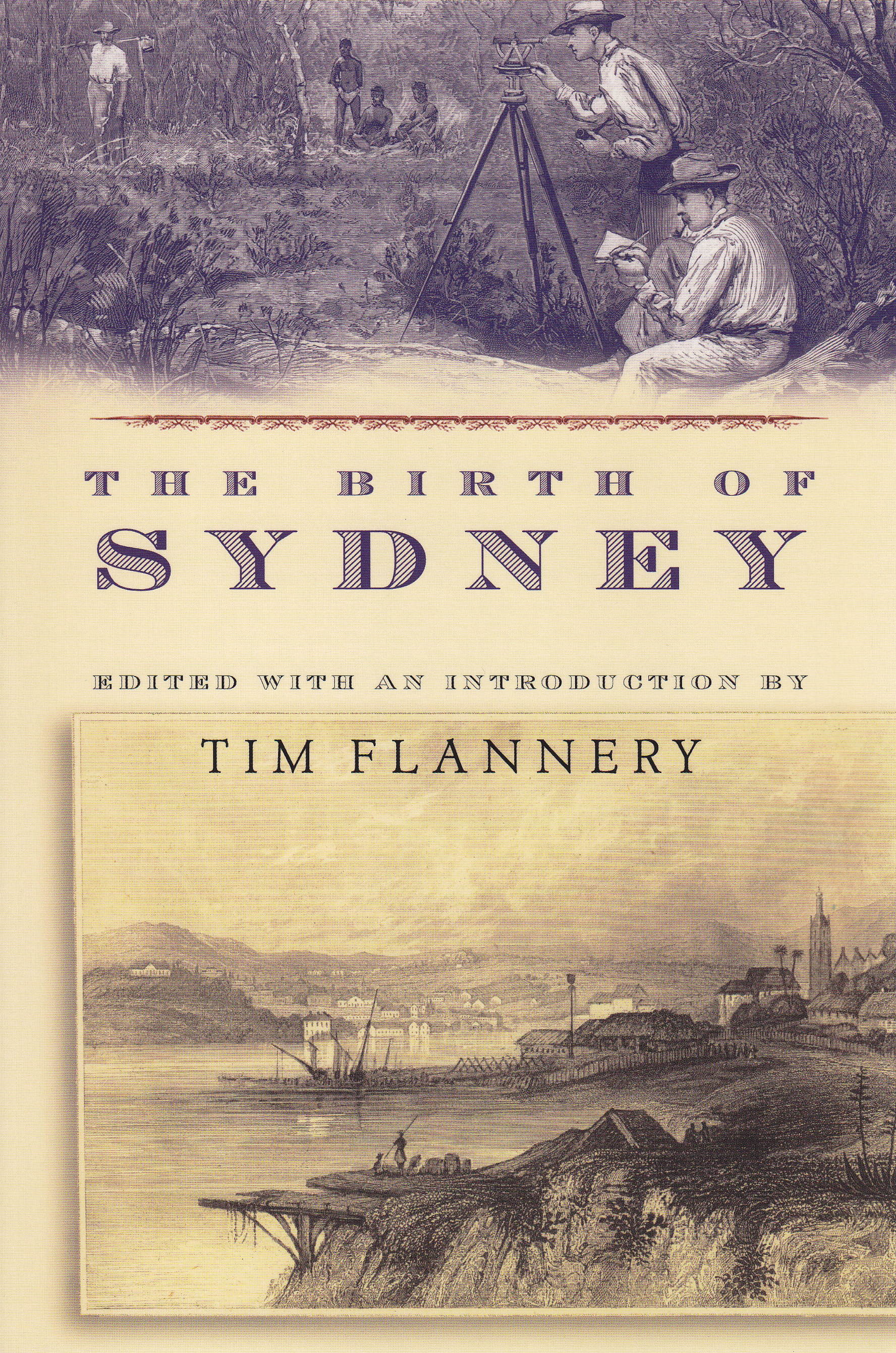 The Birth of Sydney Edited by Tim Flannery