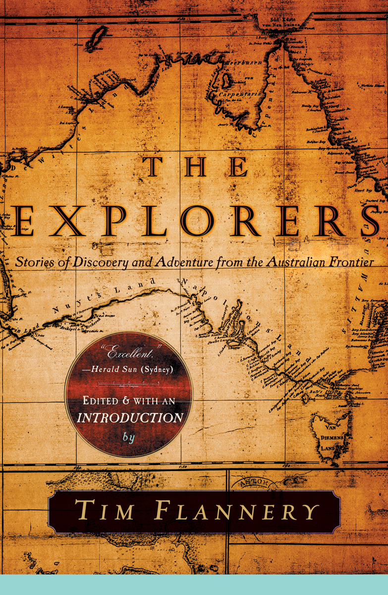 The Explorers Edited by Tim Flannery