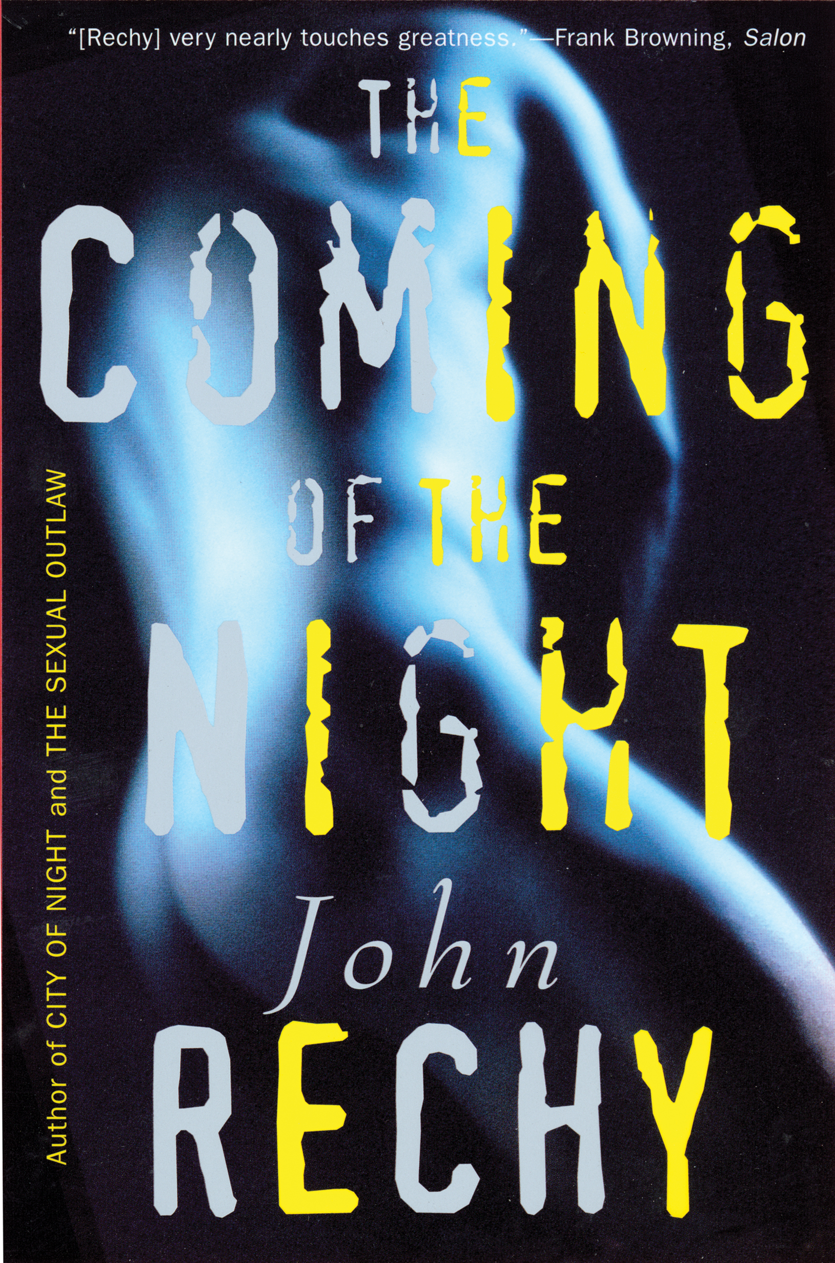The Coming of the Night By John Rechy