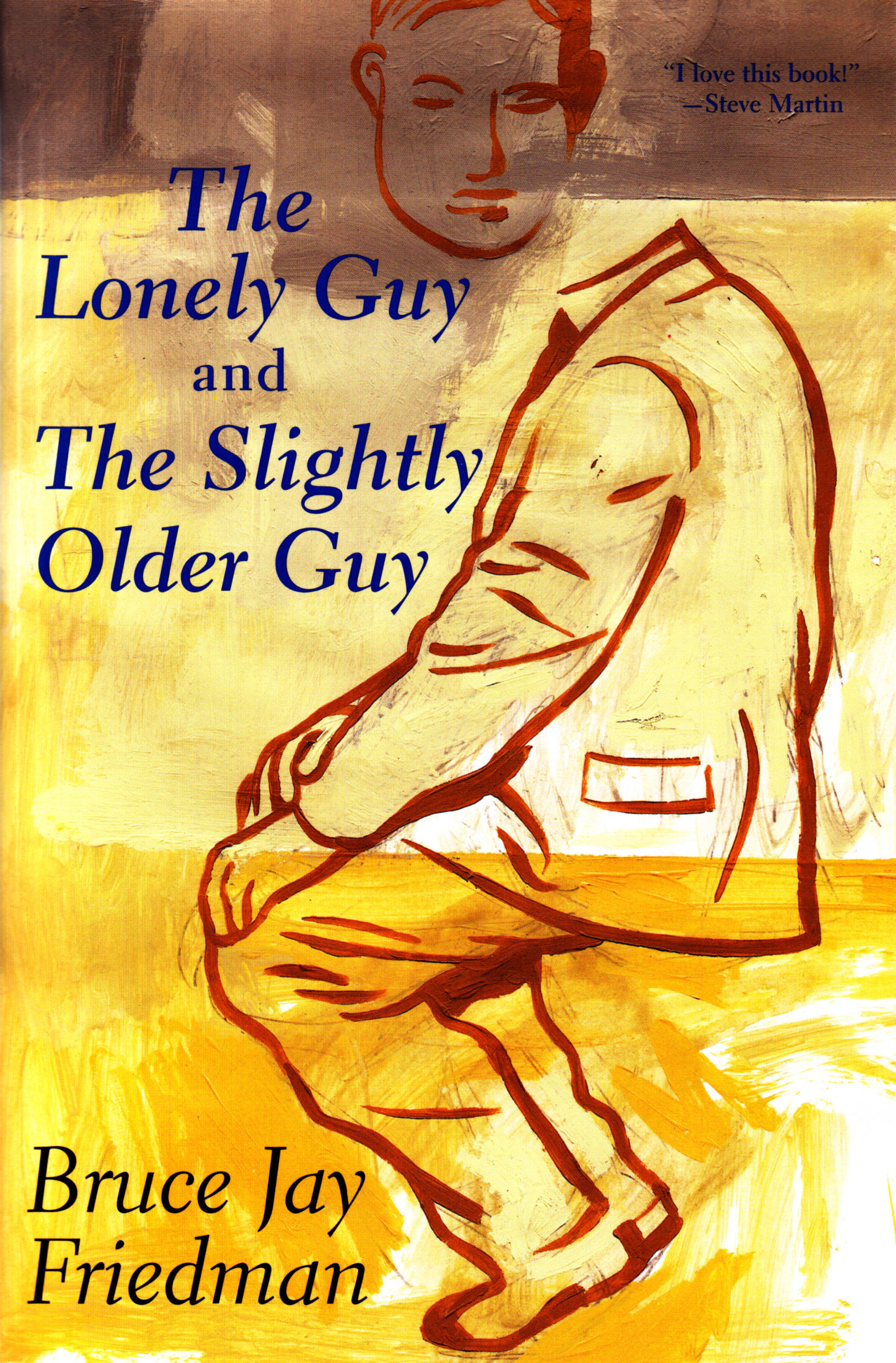 The Lonely Guy and The Slightly Older Guy By Bruce Jay Friedman,Introduction by Jack Richardson