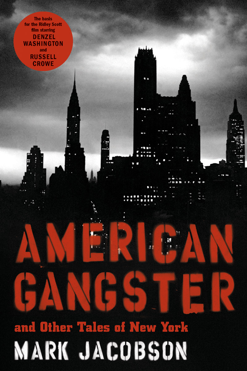 American Gangster By Mark Jacobson