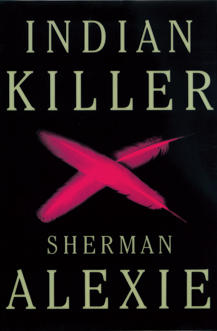 Indian Killer By Sherman Alexie