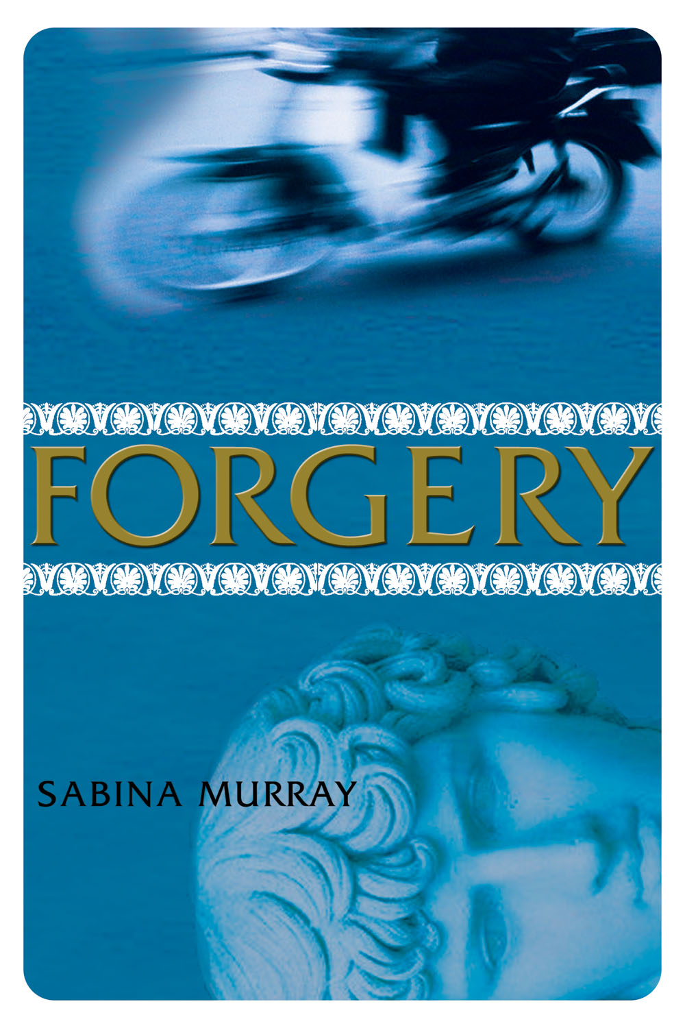 Forgery By Sabina Murray