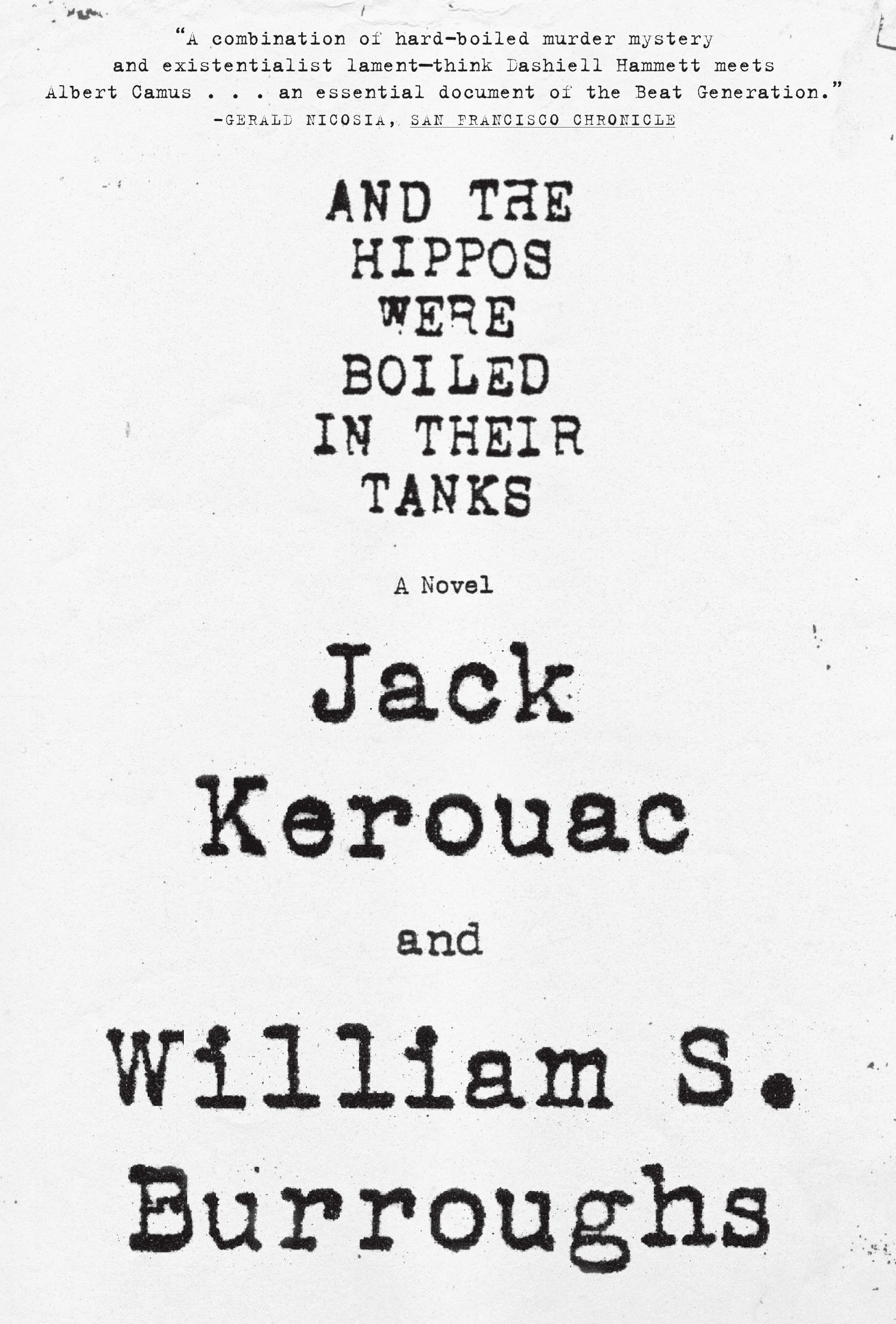 And the Hippos Were Boiled in Their Tanks By William S. Burroughs