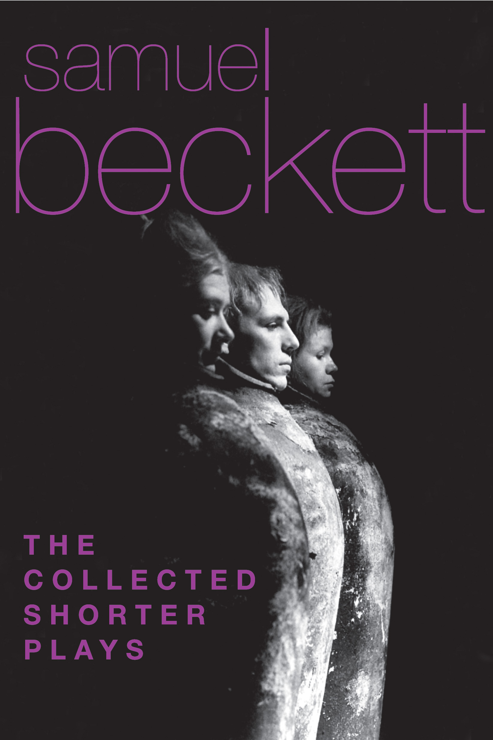 The Collected Shorter Plays By Samuel Beckett,Translated from the French by Patrick Bowles