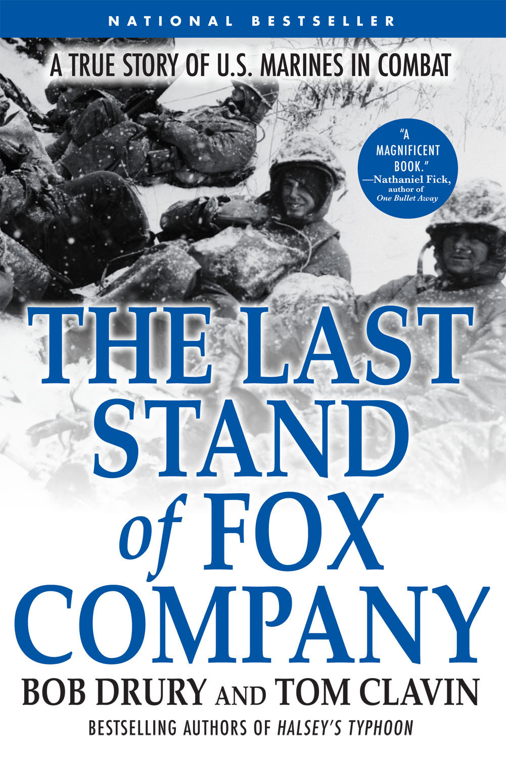 The Last Stand of Fox Company By Bob Drury and Tom Clavin