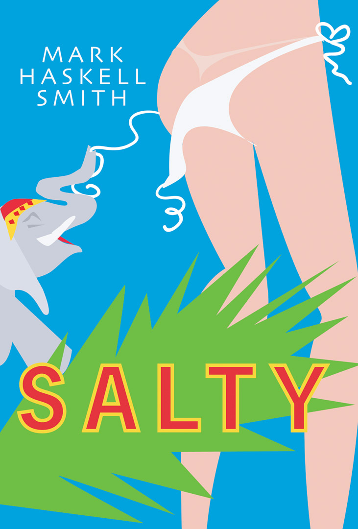 Salty By Mark Haskell Smith